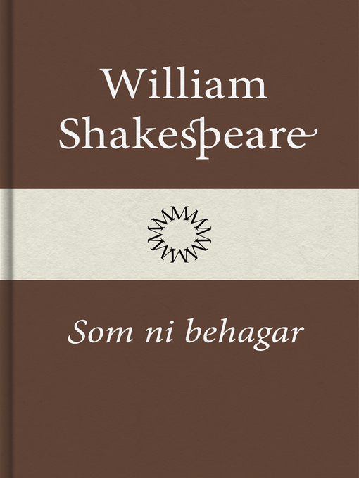 Titeldetaljer för Som ni behagar av William Shakespeare - Tillgänglig